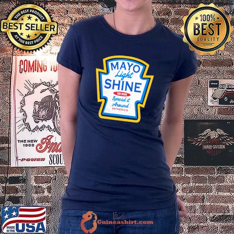 Mayo Light Shine Shirt Ladiestee