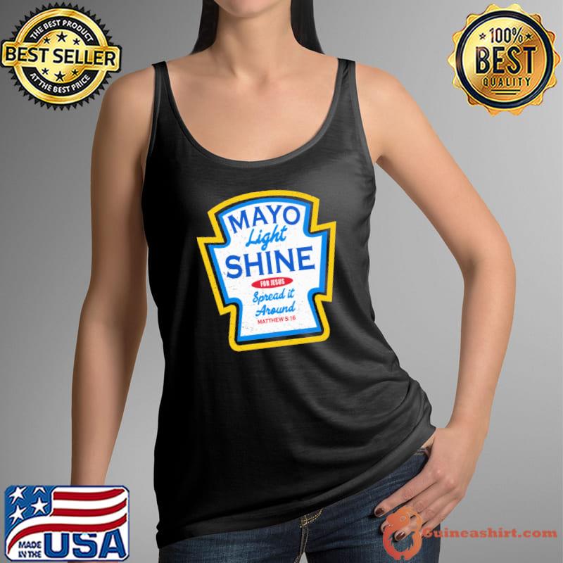 Mayo Light Shine Shirt Tank Top