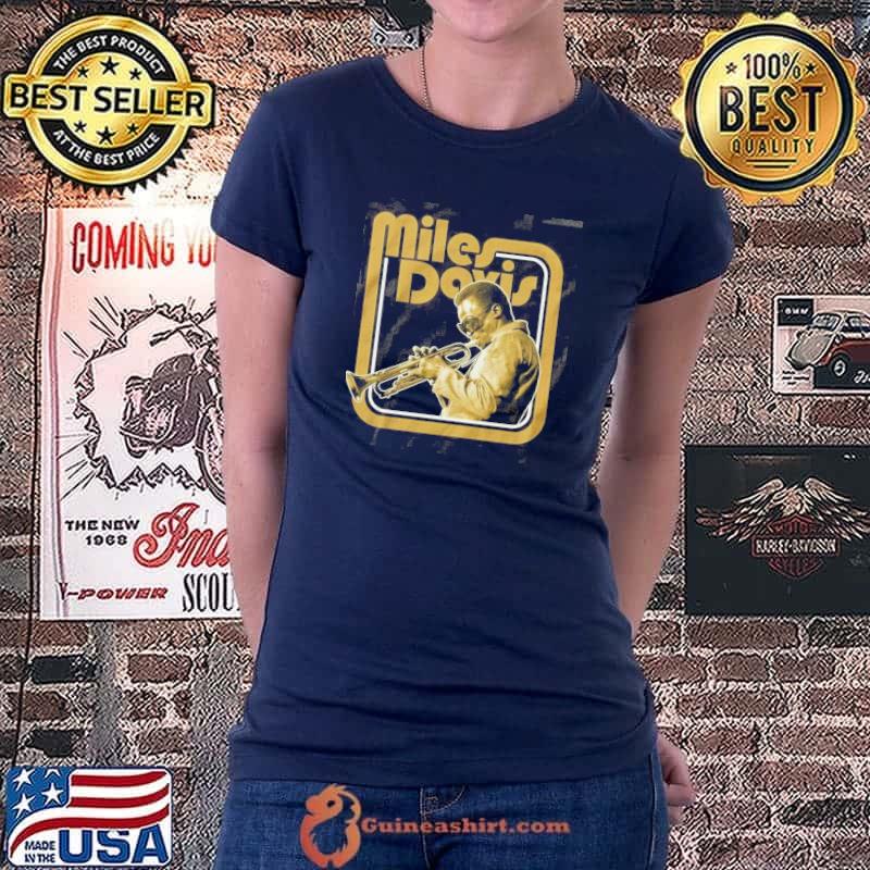 Miles Davis Jazz Vintage Shirt Ladiestee