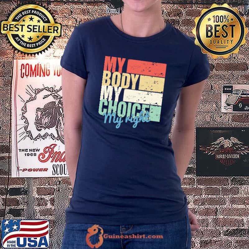 My body my choice my right vintage s Ladiestee