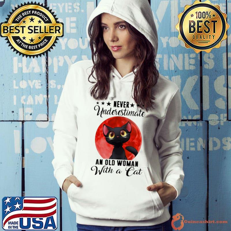 Never Underestimater An Old Woman With A Cat Blood Moon Shirt Hoodie