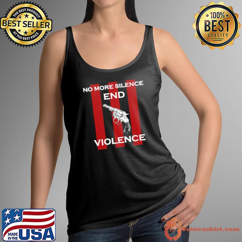 No more silence end gun violence s Tank Top