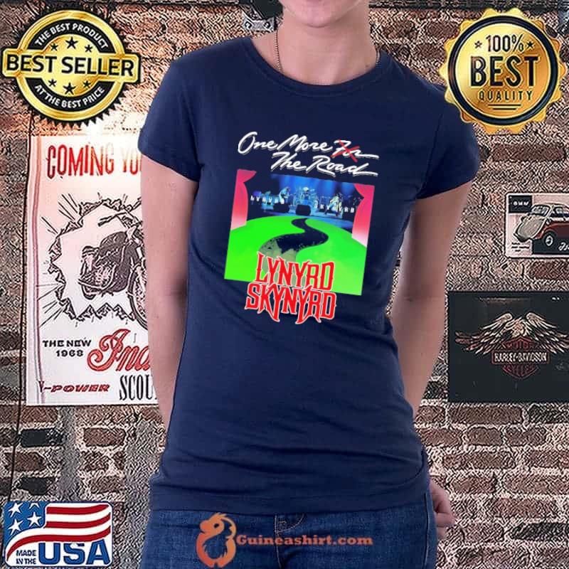 One More For The Road Lynyrd Skynyrd Shirt Ladiestee