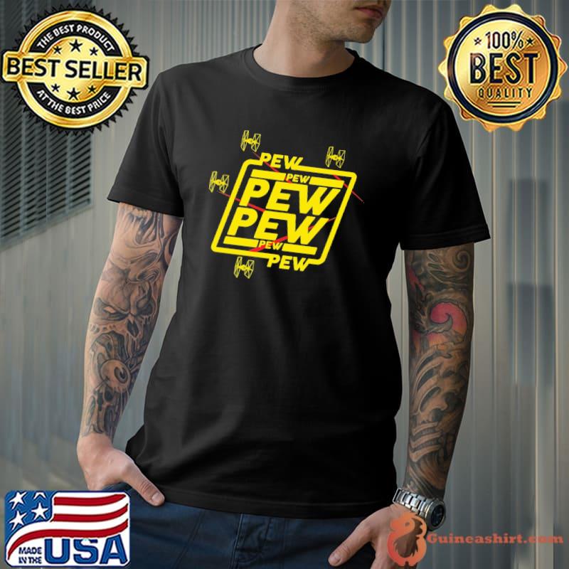Pew pew for adult shirt