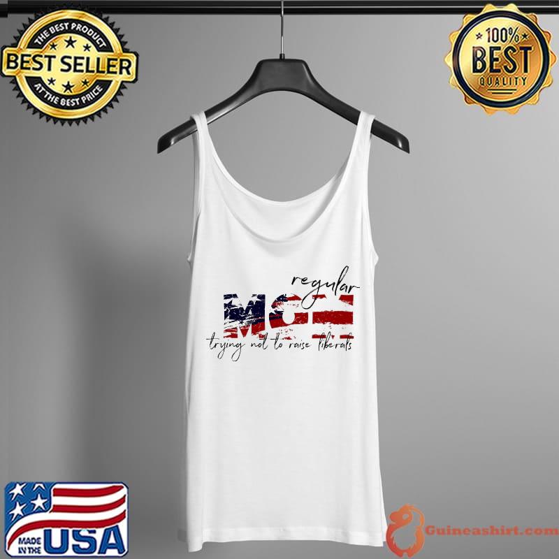 Regular mom trying not to raise liberals s Tank Top