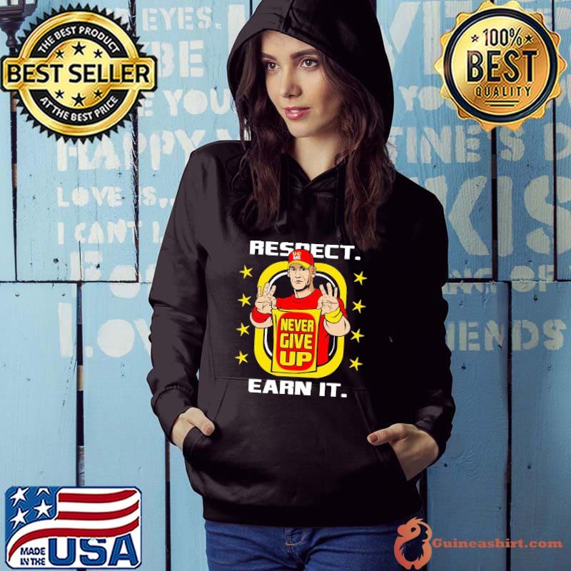 Respect Earn It John Cena Shirt