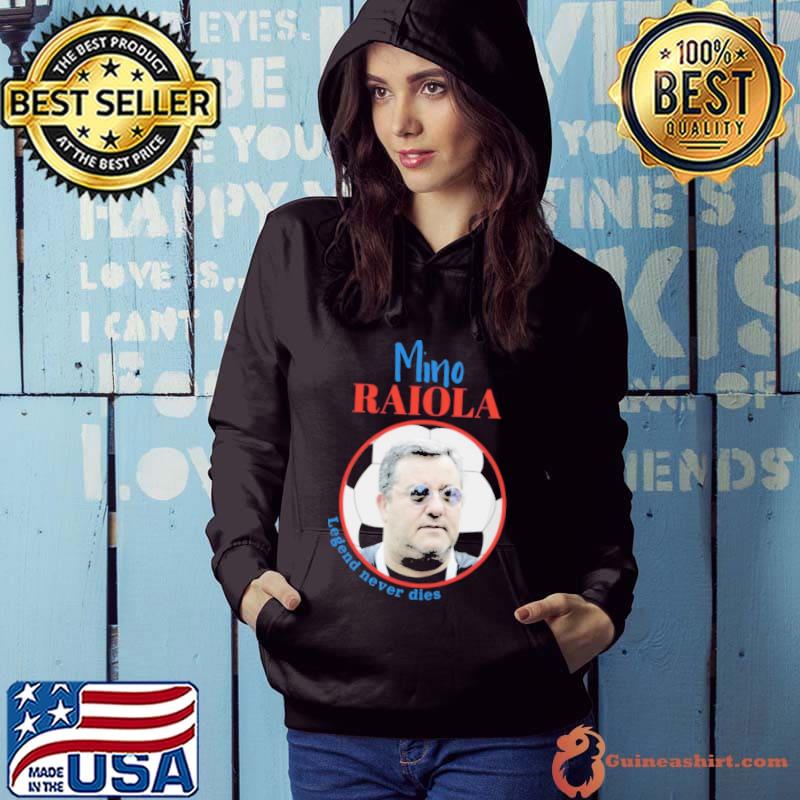 Rip mino raiola legend neved dies 1967 2022 shirt