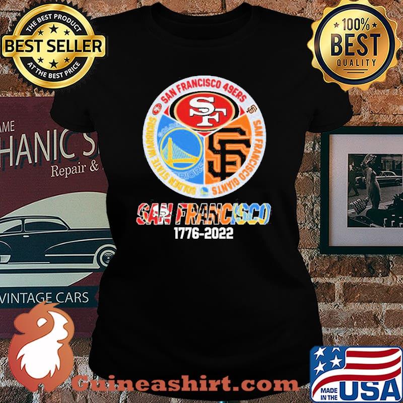 San francisco 17762022 san francisco 49ers san francisco warriors and san francisco giants shirt