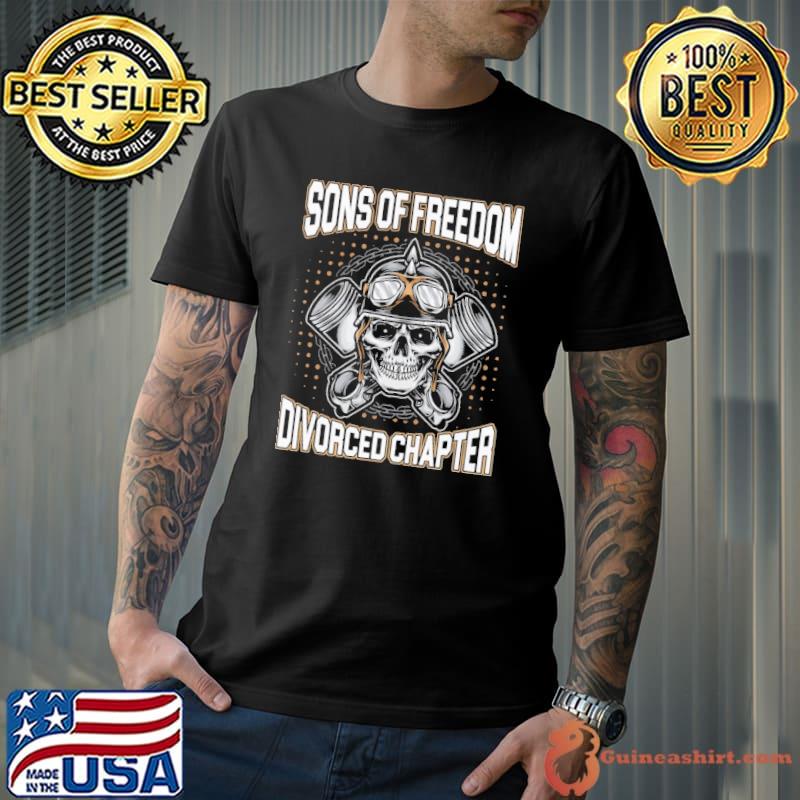 Sons Of Freedom Divorced Chapter Skull Shirt Unisex