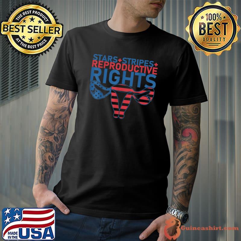 Stars Stripes Reproductive Rights Patriotic 4th Of July T-Shirt Unisex