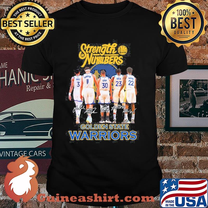 Strength In Numbers Golden State Warrior Shirt