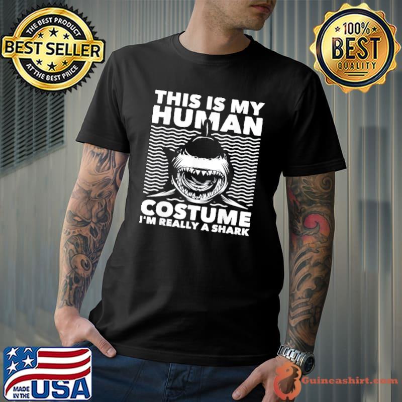 This is my human costume shark lovers marine biologist s Unisex