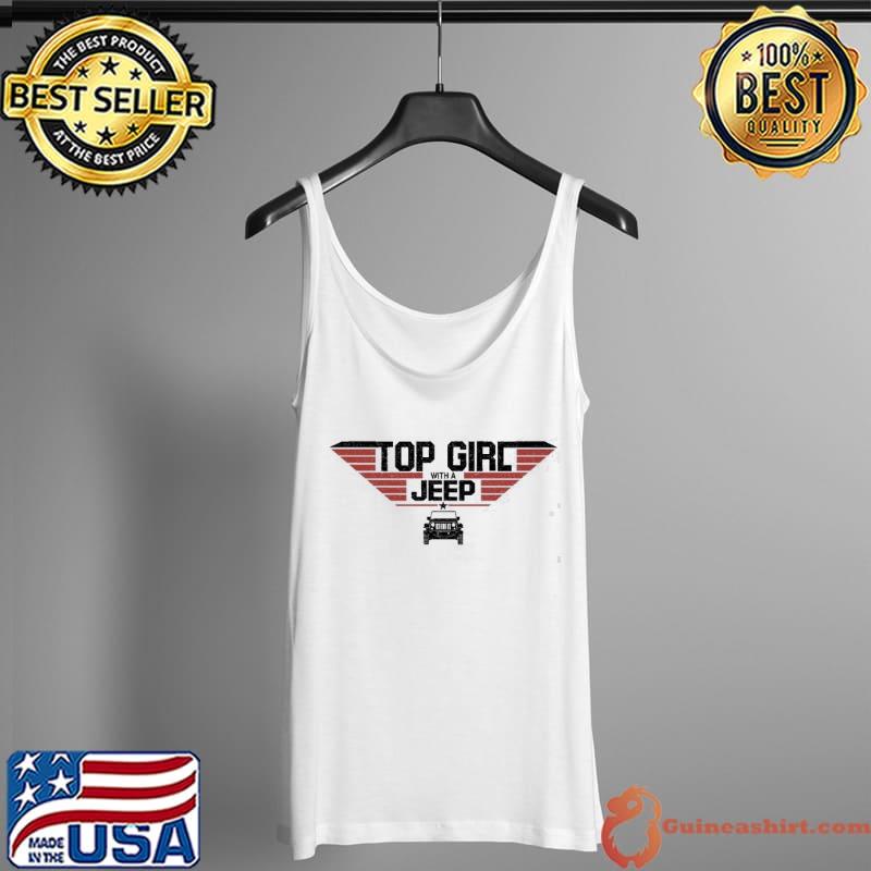 Top Girl With A Jeep Top Gun Shirt Tank Top