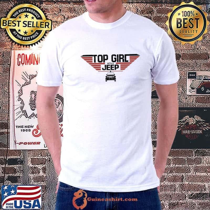 Top Girl With A Jeep Top Gun Shirt