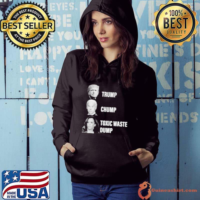 Trump Chump Toxic Waste Dump Biden Shirt