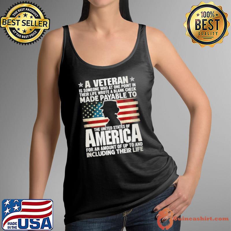 A Veteran Is Someone Who At One Point In Their Life Wrote a Blank Shirt Tank Top