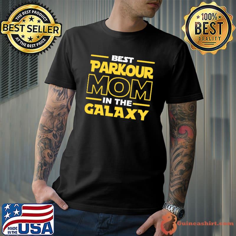 Best Parkour Mom In The Galaxy T-Shirt