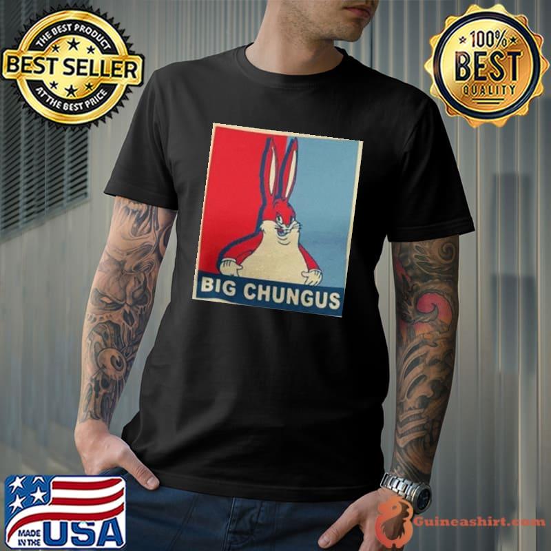 Big chungus meme shirt