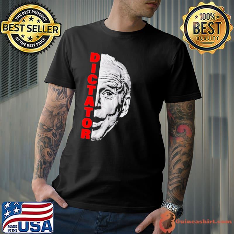Dictator Biden Shirt