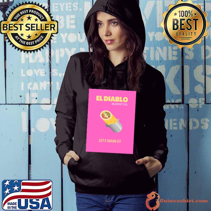 El diablo burritos 127 e main st T-Shirt Hoodie