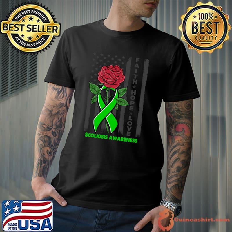 Faith Hope Love Scoliosis Awareness Rose American Flag T-Shirt