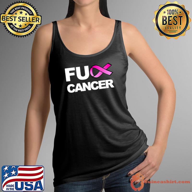 Fuck Cancer Breast Cancer Awareness T-Shirt Tank Top