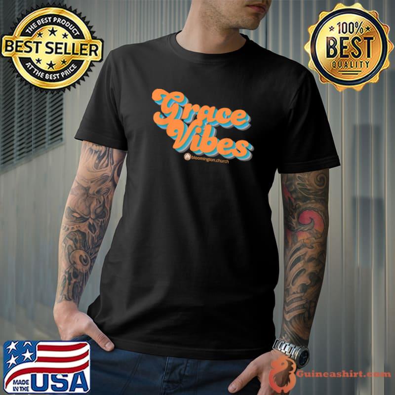Grace Vibes T-Shirt