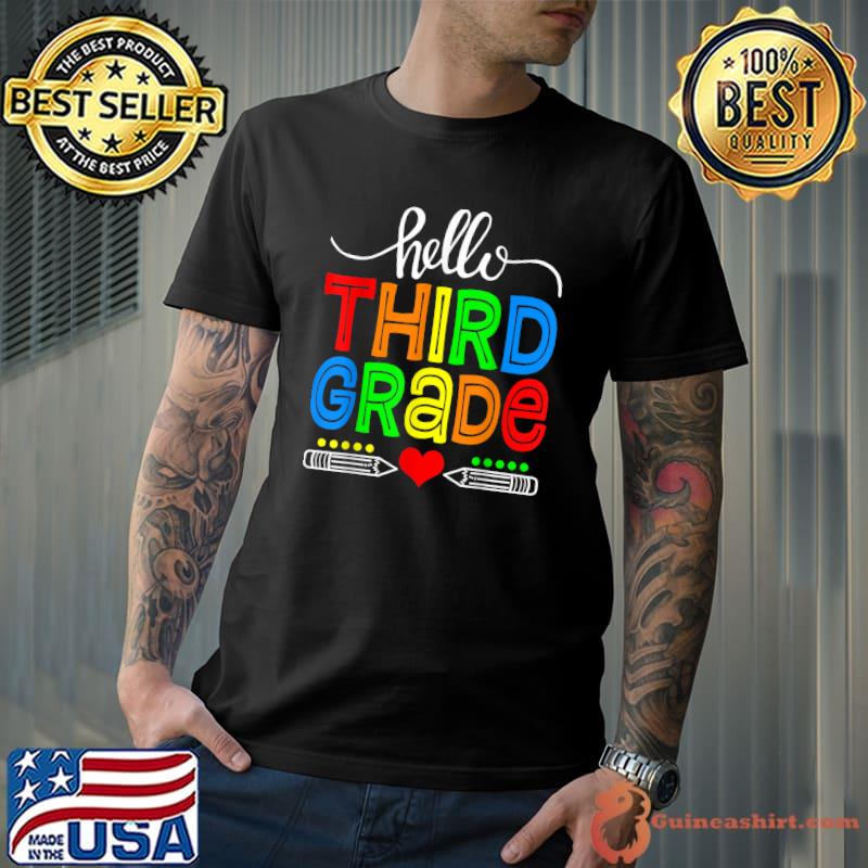 Hello Third Grade Back To School First Day Of School T-Shirt