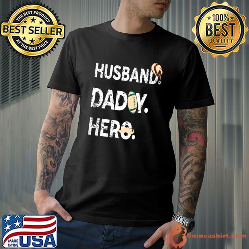 Husband Daddy Hero Hat Cowboy Football T-Shirt