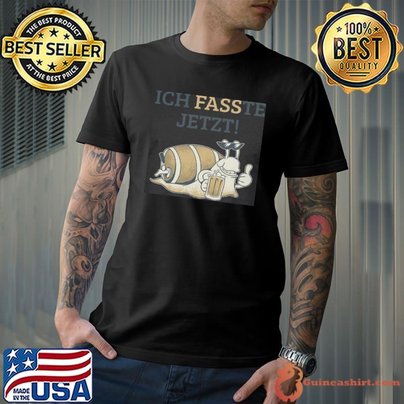 Ich fasste jetzt shirt