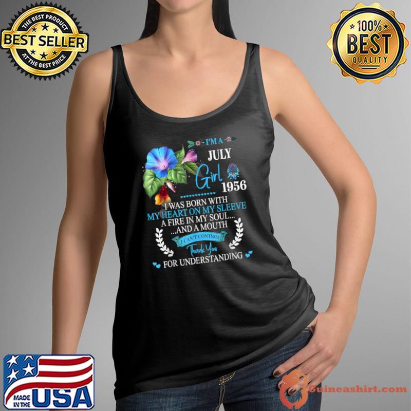 I'm A July Girl 1956 I Was Born With My Heart On My Sleeve Awesome Since 1956 66th Birthday Flower T-Shirt Tank Top