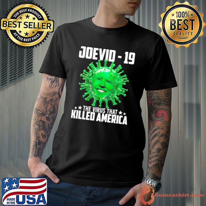 Joevid 19 this virus that killed america shirt