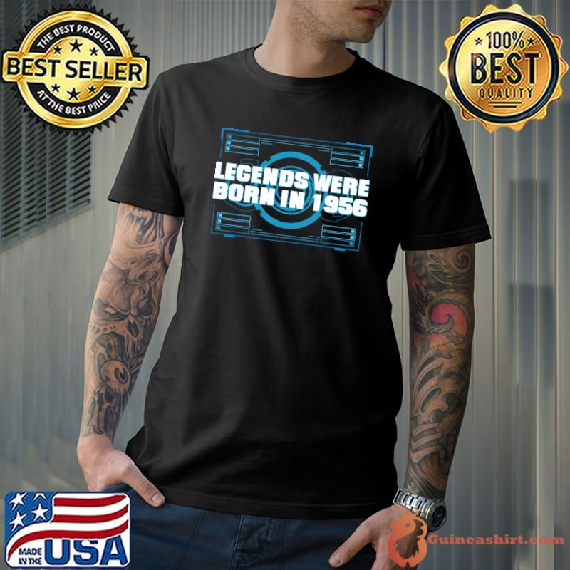 Legends Were Born In 1956 T-Shirt