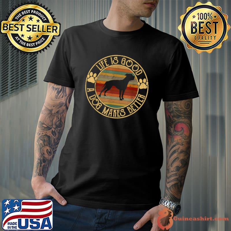 Life Is Good A Dog Makes It Better Vintage Bulldog T-Shirt