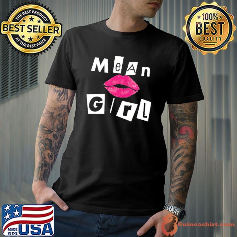 Mean Girl Shirt