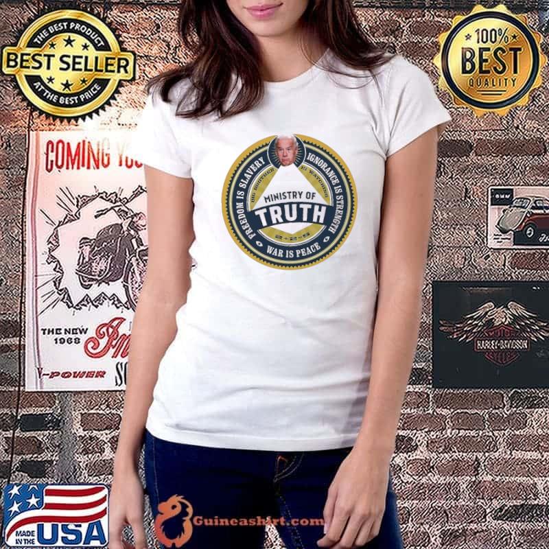 Ministry Of Truth Biden Shirt Ladiestee