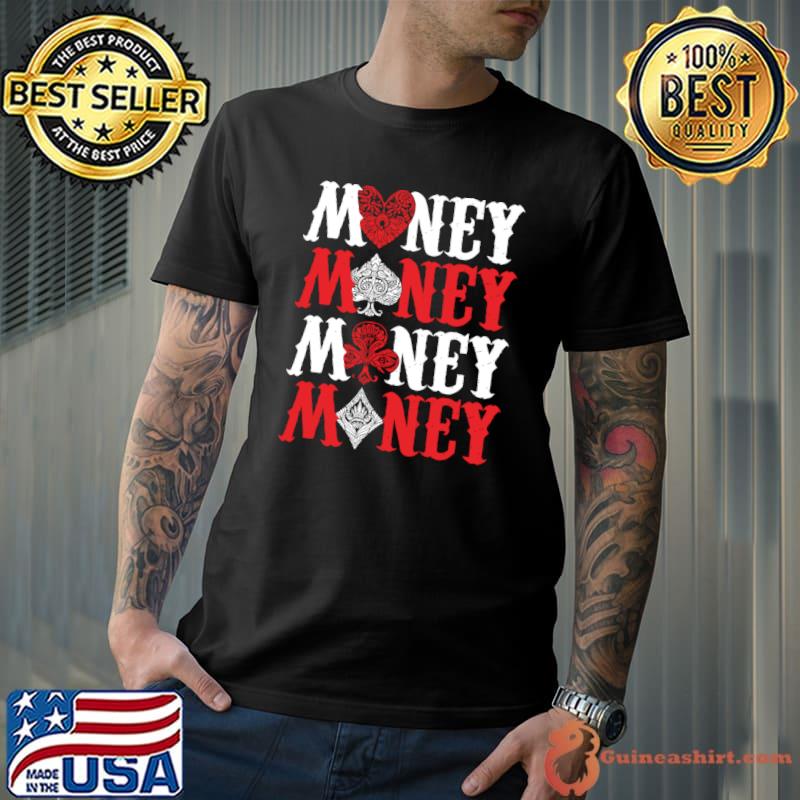 Money Bluff On Gambler T-Shirt