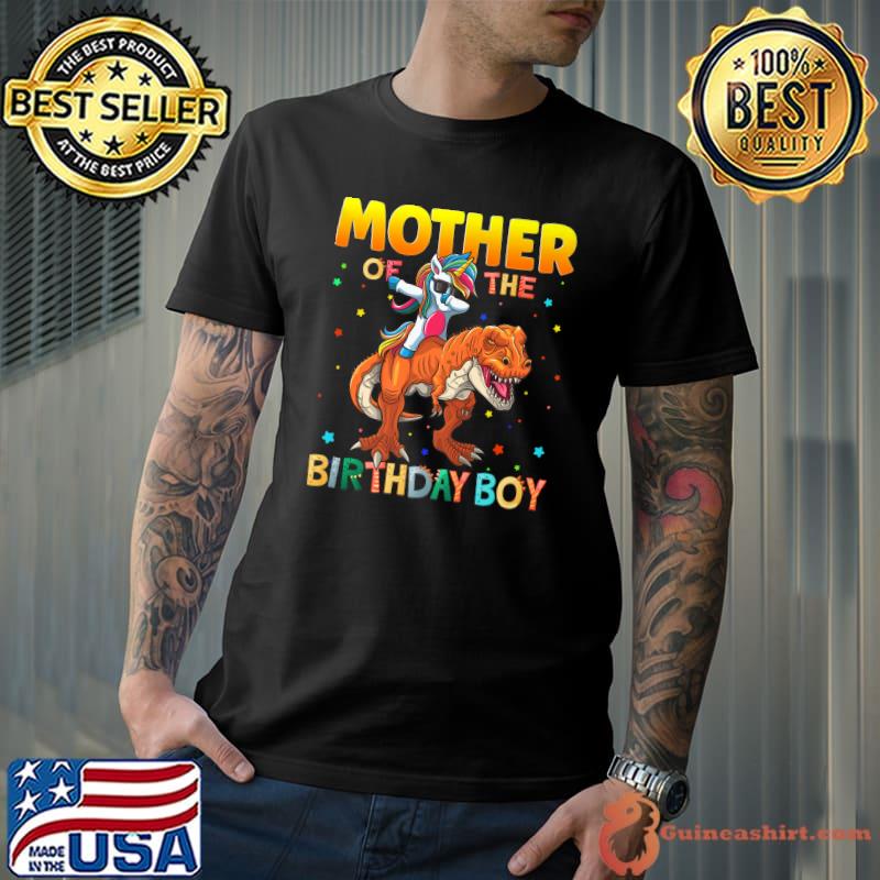 Mother Of The Birthday Boy Dabbing Unicorn Dinosaurs Bday T-Shirt