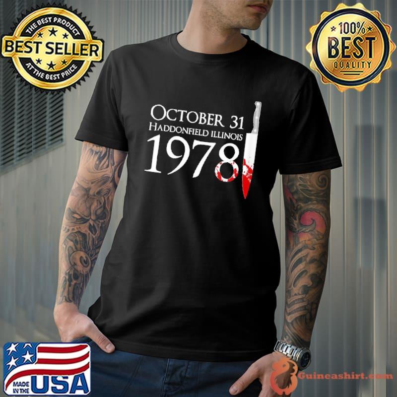 October 31 1978 haddonfield Illinois halloween michael myers shirt