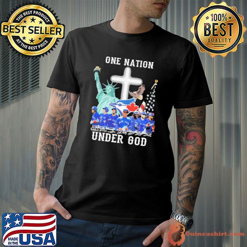 One Nation Under God Blue Jays Shirt