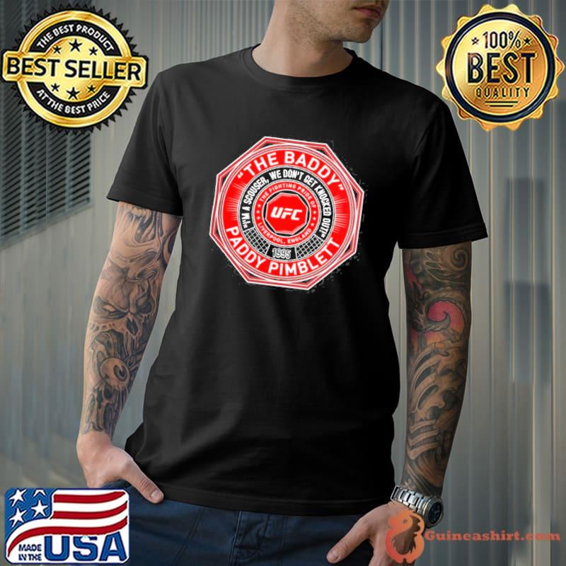 Paddy the baddy paddy pimblett mixed martial artist classic shirt