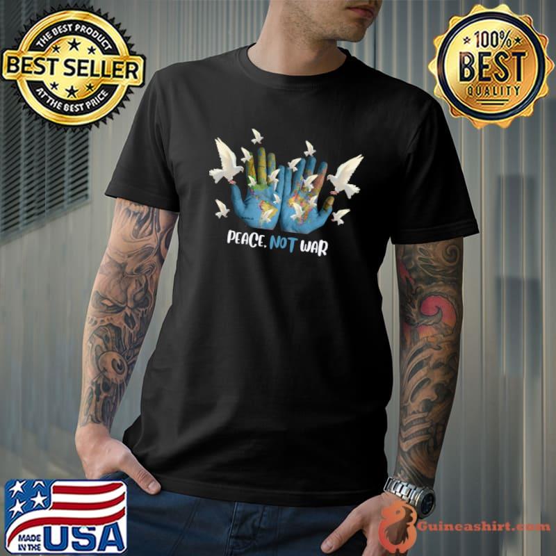 Peace, not war! T-Shirt