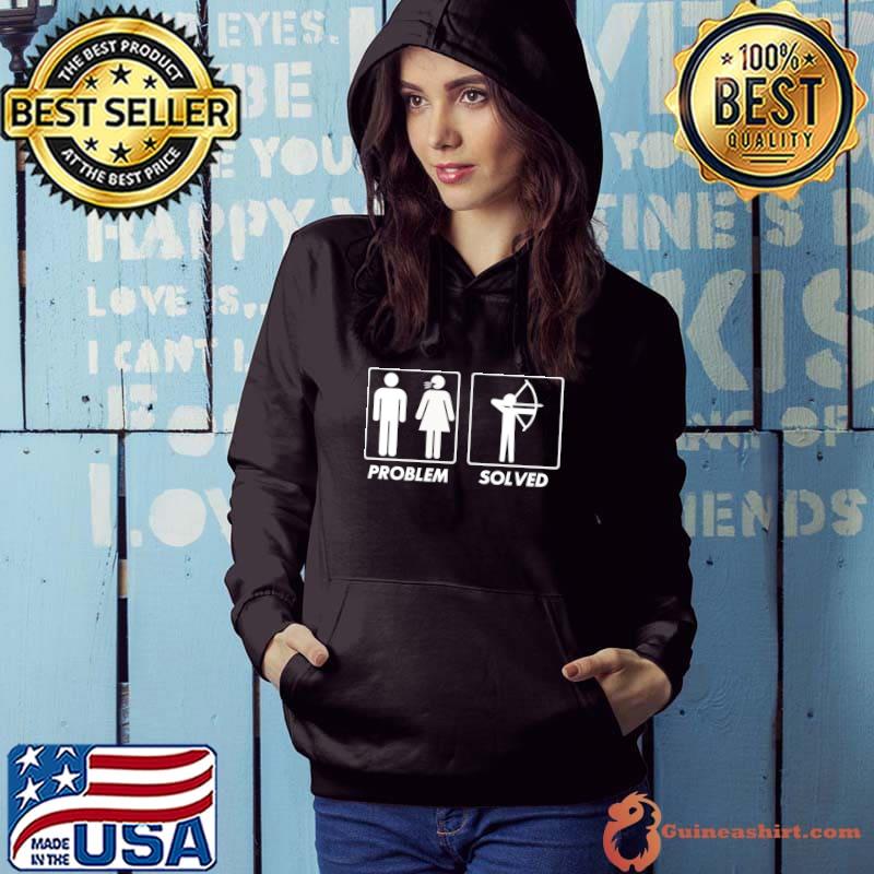 Problem solved present T-Shirt Hoodie