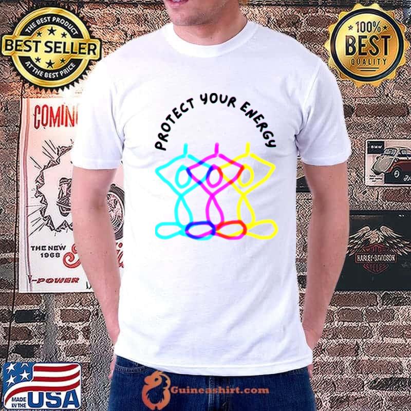 Protect Your Energy Colors T-Shirt