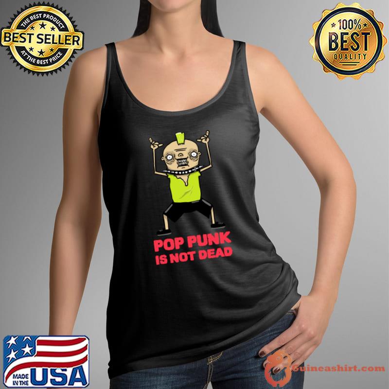 Rock and roll pop punk is not dead band music T-Shirt Tank Top