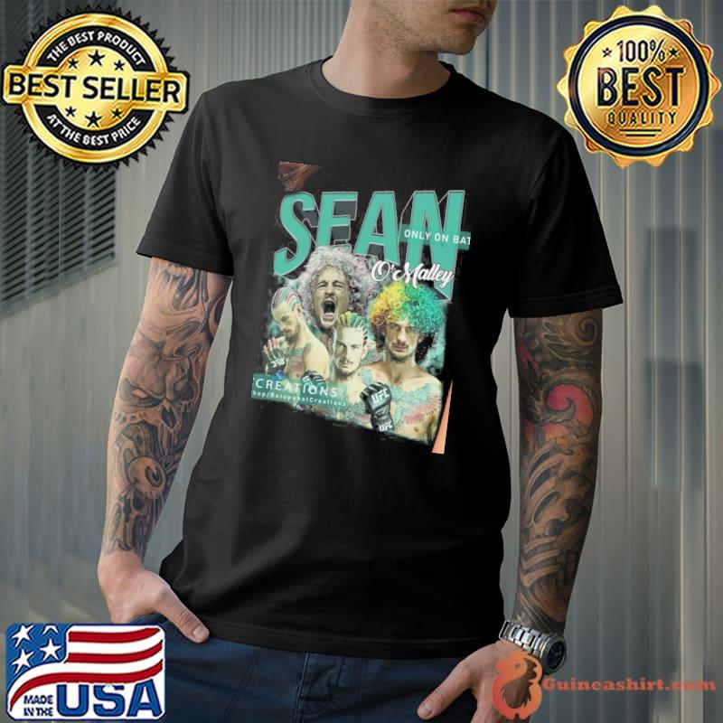 Sean o'malley Shirt o'malley Shirt