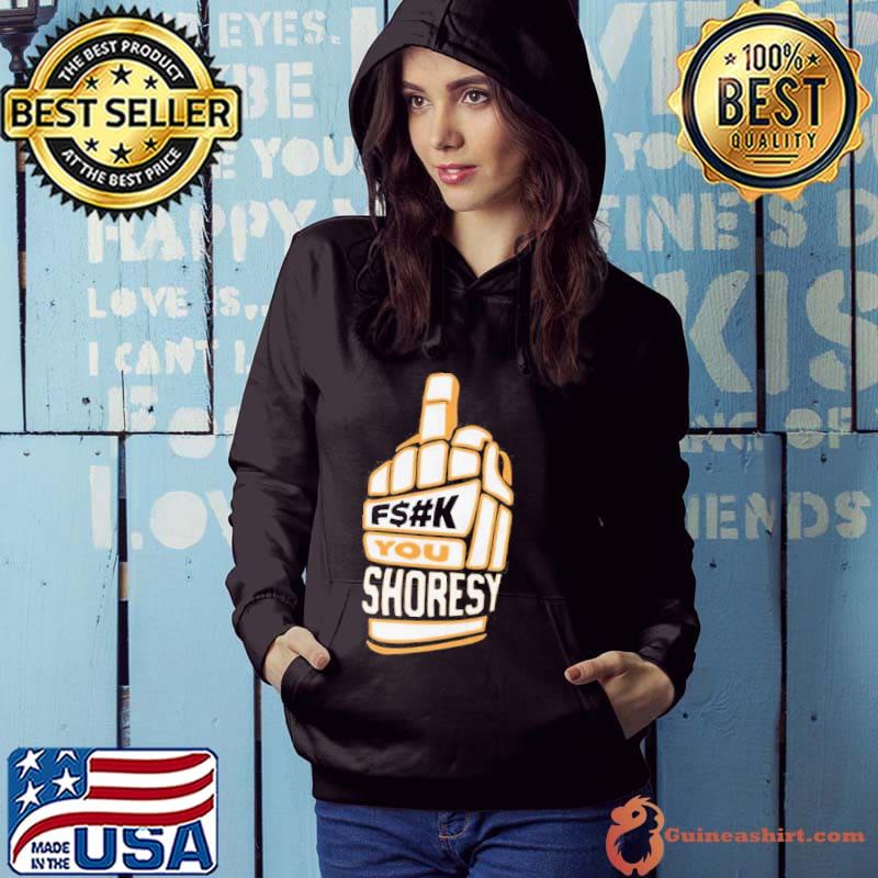 Shoresy Merch Fuck You Shoresy Shirt Hoodie