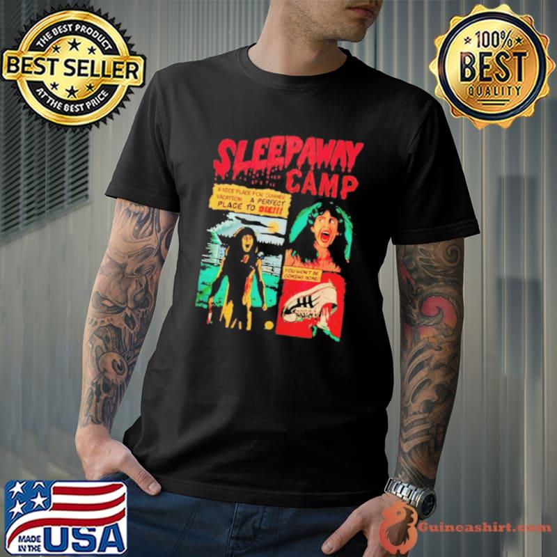 Sleepaway camp a nice place for summer shirt
