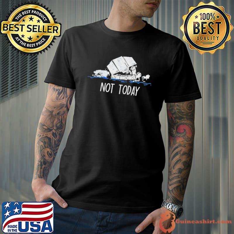 Star wars not today funny shirt