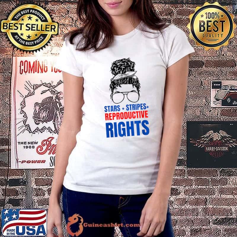 Stars Stripes Reproductive Rights Patriotic 4th Of July Messy Bun T-Shirt
